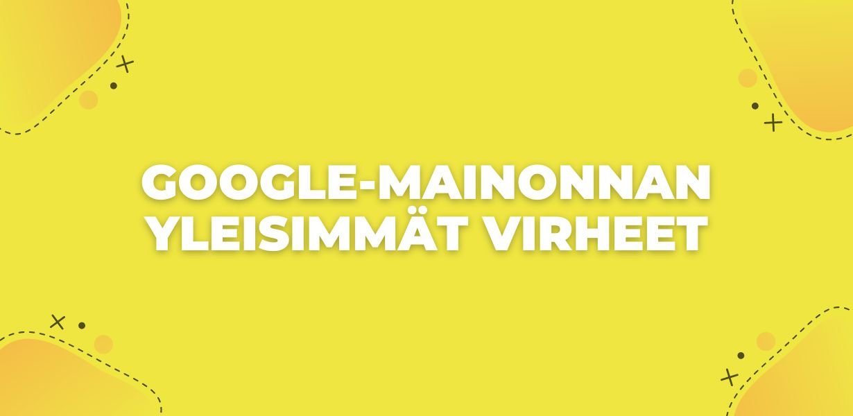 Google-mainonnan yleisimmät virheet keltaisella taustalla.
